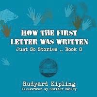 Rudyard Kipling - How the First Letter was Written: Original and unabridged, Häftad. Tillgänglighet: Lägg i varukorg