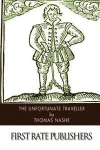 Thomas Nashe - The Unfortunate Traveller, Häftad