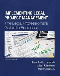 Aileen R. Leventon, David a. Rueff Jr - Implementing Legal Project Management: The Legal Professional's Guide to Success - Special Edition, Häftad. Tillgänglighet: Lägg i varukorg
