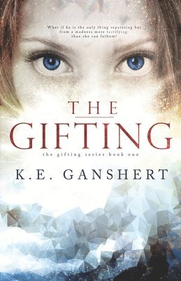 K E Ganshert - Gifting, Häftad