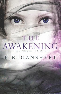 K E Ganshert - Awakening, Häftad