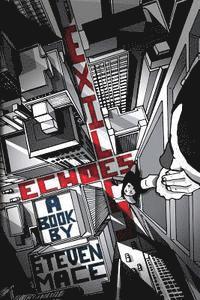 Steven Mace - Echoes and Exiles, Häftad. Tillgänglighet: Lägg i varukorg