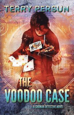 Terry Persun - The Voodoo Case: a Shaman Detective novel, Häftad