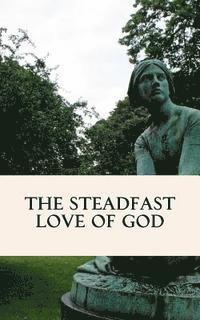 Wendy Alsup - The Steadfast Love of God: A Four Week Study through Scripture, Häftad. Tillgänglighet: Lägg i varukorg