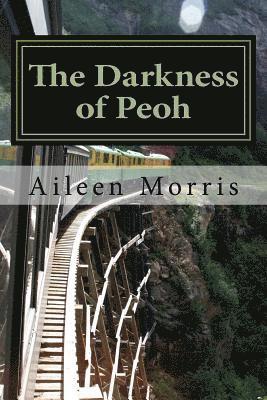 Aileen Morris - The Darkness of Peoh: The First Book in the Peoh Trilogy, Häftad. Tillgänglighet: Lägg i varukorg