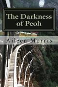 The Darkness of Peoh: The First Book in the Peoh Trilogy