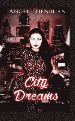 Angel Edenburn - City Dreams, Häftad. Tillgänglighet: Tillfälligt slut