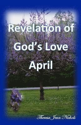 Theresa Jean Nichols - Revelation of God's Love April, Häftad. Tillgänglighet: Lägg i varukorg