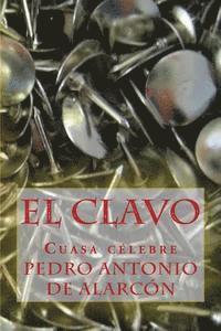 Javier Moreno - El clavo: Cuasa celebre, Häftad. Tillgänglighet: Lägg i varukorg