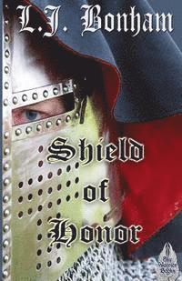L. J. Bonham - Shield of Honor, Häftad. Tillgänglighet: Lägg i varukorg