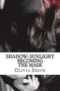 Olivia Smith - Shadow: Sunlight, Häftad. Tillgänglighet: Lägg i varukorg
