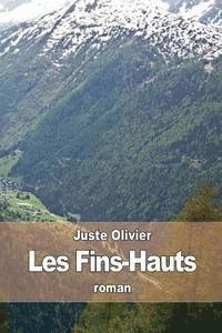 Juste Olivier - Les Fins-Hauts, Häftad. Tillgänglighet: Lägg i varukorg