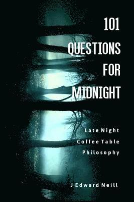 J Edward Neill - 101 Questions for Midnight, Häftad. Tillgänglighet: Lägg i varukorg