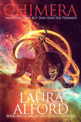 Laura Alford - Chimera: Man Fears Time. Time Fears the Pyramids, Häftad. Tillgänglighet: Lägg i varukorg