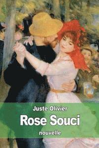 Juste Olivier - Rose Souci, Häftad. Tillgänglighet: Lägg i varukorg