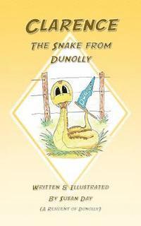 Susan Day - Clarence. The Snake from Dunolly, Häftad. Tillgänglighet: Lägg i varukorg
