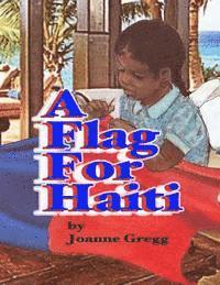Joanne Gregg - A Flag for Haiti, Häftad. Tillgänglighet: Lägg i varukorg