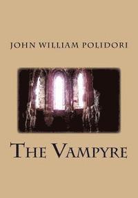 John William Polidori - The Vampyre, Häftad. Tillgänglighet: Lägg i varukorg
