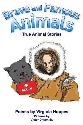 Virginia Hoppes - Brave and Famous Animals: Poems by Virginia Hoppes, Häftad. Tillgänglighet: Lägg i varukorg