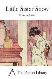 Frances Little, The Perfect Library - Little Sister Snow, Häftad