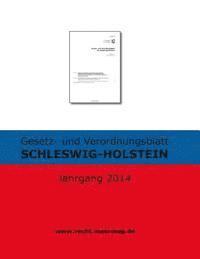 Recht Fur Deutschland - Gesetz- und Verordnungsblatt SCHLESWIG-HOLSTEIN: Jahrgang 2014, Häftad. Tillgänglighet: Lägg i varukorg