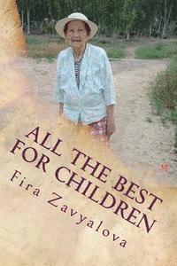 Fira J. Zavyalova - All the best for children: Children, health, education, books, computer., Häftad. Tillgänglighet: Lägg i varukorg