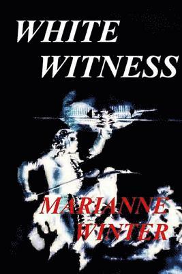 Marianne Winter - White Witness, Häftad. Tillgänglighet: Lägg i varukorg