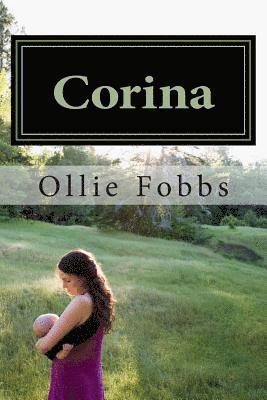 Ollie B. Fobbs Jr - Corina: The full story, Häftad. Tillgänglighet: Lägg i varukorg