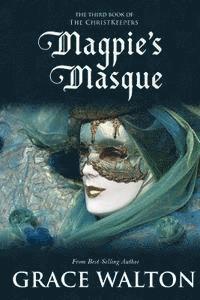 Grace Walton - Magpie's Masque, Häftad. Tillgänglighet: Lägg i varukorg