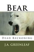 Bear: Dead Reckoning