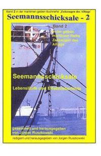 Hans Woelbing Und Andere Autoren, Juergen Ruszkowski - Seemannsschicksale - 2 - Lebenslaeufe und Erlebnisberichte: Band 2 in der maritimen gelben Buchreihe bei Juergen Ruszkowski, Häftad. Tillgänglighet: Lägg i varukorg