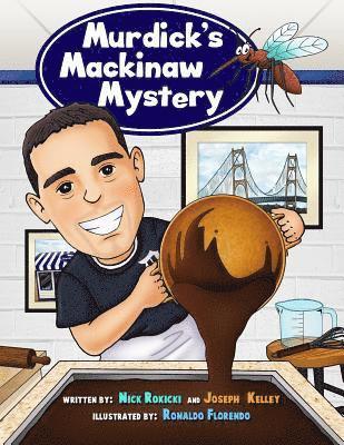 Joseph Kelley - Murdick's Mackinaw Mystery: Michigan Family Traditions and Landmarks, Häftad. Tillgänglighet: Lägg i varukorg