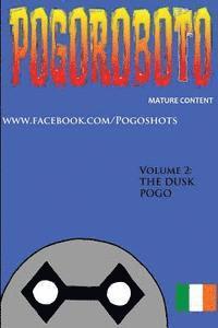 Garth Cremona - Pogoroboto: The Dusk Pogo, Häftad. Tillgänglighet: Lägg i varukorg