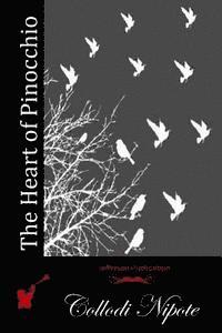 Collodi Nipote - The Heart of Pinocchio, Häftad. Tillgänglighet: Lägg i varukorg