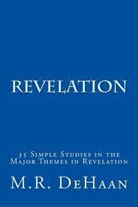 M R DeHaan - Revelation, Häftad
