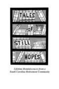 Tales of Still Hopes: Lifetime Reminiscences from a South Carolina Retirement Community