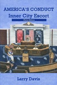 Larry Davis - America's Conduct - Photo Edition: Inner City Escort, Häftad