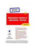 Negoziazione Assistita in Separazione e Divorzio: Terza edizione aggiornata ad Aprile 2015