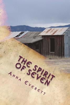Anna Everett - The Spirit of Seven, Häftad. Tillgänglighet: Lägg i varukorg