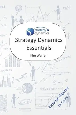 Kim Warren - Strategy Dynamics Essentials, Häftad. Tillgänglighet: Lägg i varukorg