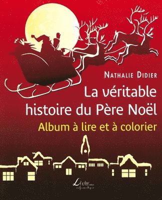Livio Editions - La véritable histoire du Père Noël, Häftad. Tillgänglighet: Lägg i varukorg