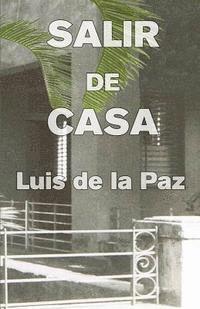 Luis De La Paz - Salir de casa, Häftad. Tillgänglighet: Lägg i varukorg