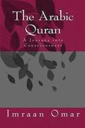 The Arabic Quran: A Journey in Consciousness