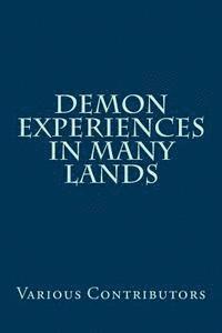Various Contributors - Demon Experiences in Many Lands, Häftad. Tillgänglighet: Lägg i varukorg