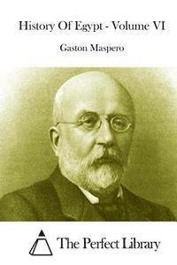 Gaston C. Maspero, The Perfect Library - History Of Egypt - Volume VI, Häftad. Tillgänglighet: Lägg i varukorg