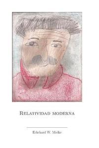 Eckehard W. Mielke - Relatividad Moderna, Häftad. Tillgänglighet: Lägg i varukorg