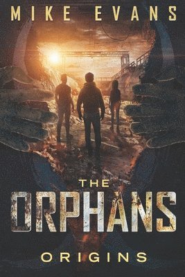 Mike Evans - The Orphans: Origins Vol 1, Häftad