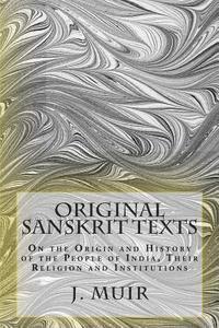 J. Muir - Original Sanskrit Texts: On the Origin and History of the People of India, Their Religion and Institutions, Häftad. Tillgänglighet: Lägg i varukorg