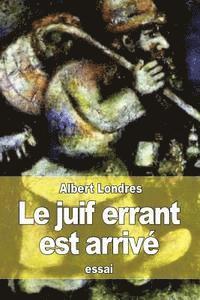Albert Londres - Le juif errant est arrivé, Häftad. Tillgänglighet: Lägg i varukorg