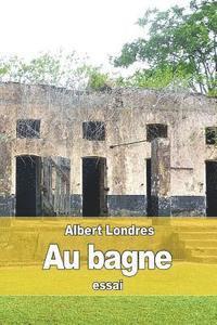 Albert Londres - Au bagne, Häftad. Tillgänglighet: Lägg i varukorg